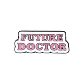 “Future Doctor” Enamel Pin – Motivational Career Badge
