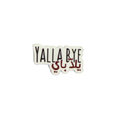 “Yalla Bye” Enamel Pin – Arabic Phrase Aesthetic Badge