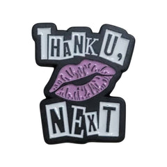 “Thank U, Next” Enamel Pin – Pop Culture Attitude Badge