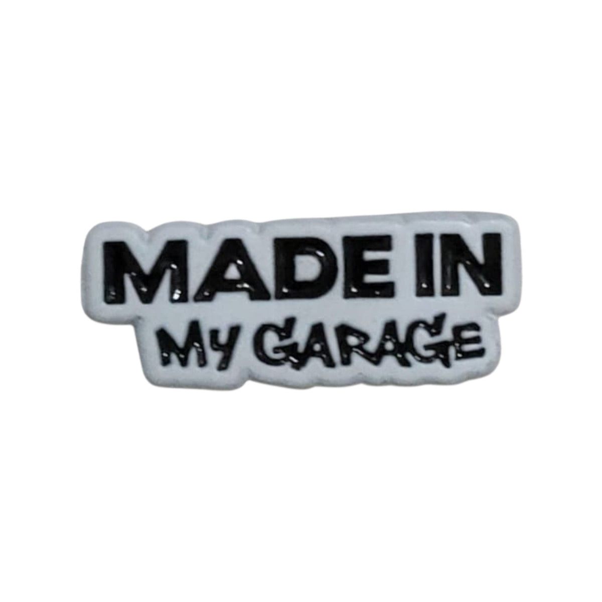 “Made in My Garage” Enamel Pin – Creative Hobby Badge