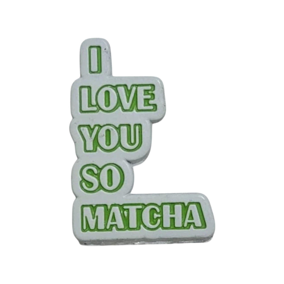 “I Love You So Matcha” Enamel Pin – Cute Pun Badge